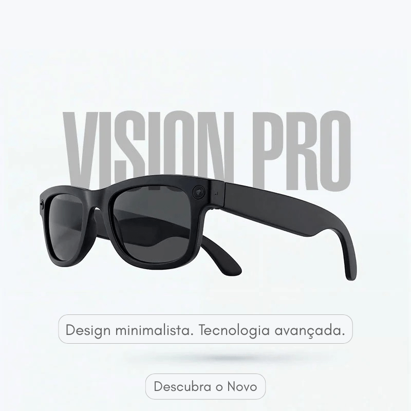Óculos VisionPro® - Capture a vida com as mãos livres