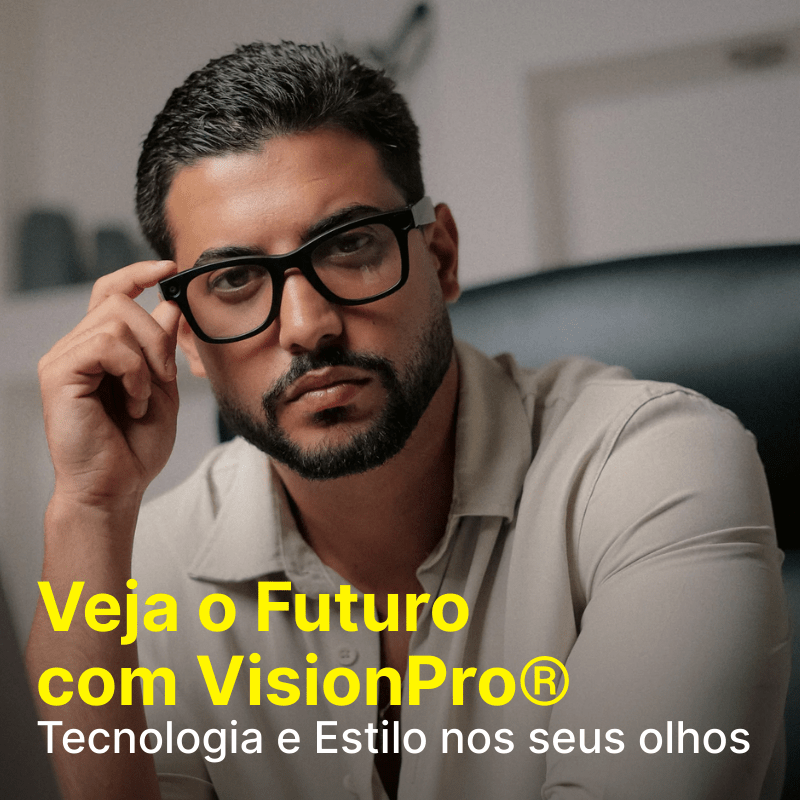 Óculos VisionPro® - Capture a vida com as mãos livres